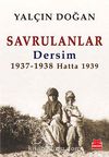 Savrulanlar & Dersim 1937-1938 Hatta 1939