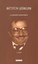 Bütün Şiirler / Alaeddin Özdenören