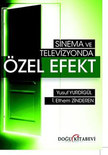 Sinema ve Televizyonlarda Özel Efekt