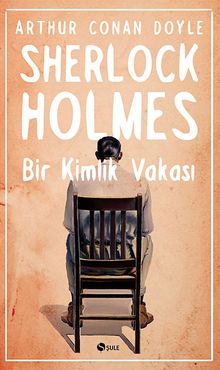 Bir Kimlik Vakası / Sherlock Holmes