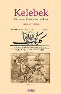 Kelebek Mecmuası Üzerine Bir İnceleme