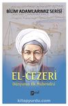 El-Cezeri & Dünyanın İlk Mühendisi