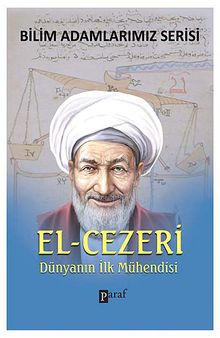 El-Cezeri & Dünyanın İlk Mühendisi