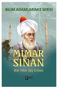 Mimar Sinan & Bin Yılın Taş Ustası