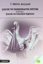 Çocuk ve Demokratik Eğitim 2.Kitap : Çocuk ve Cinsiyet Eğitimi