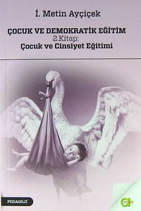 Çocuk ve Demokratik Eğitim 2.Kitap : Çocuk ve Cinsiyet Eğitimi