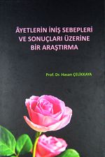 Ayetlerin İniş Sebepleri ve Sonuçları Üzerine Bir Araştırma (Ciltsiz)