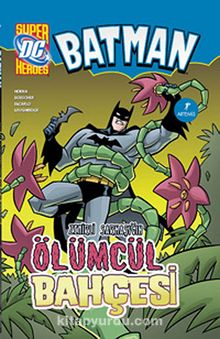 Batman - Zehirli Sarmaşık'ın Ölümcül Bahçesi - Bob Kane