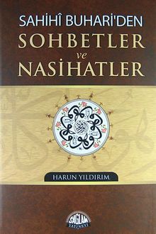 Sahihi Buhari'den Sohbetler ve Nasihatler
