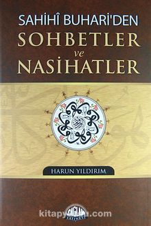 Sahihi Buhari'den Sohbetler ve Nasihatler - Harun Yıldırım