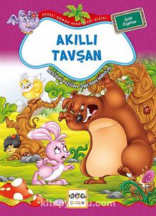 Akıllı Tavşan / Neşeli Orman Hikayeleri - Bestami Yazgan