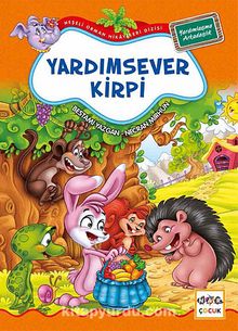 Yardımsever Kirpi / Neşeli Orman Hikayeleri - Bestami Yazgan
