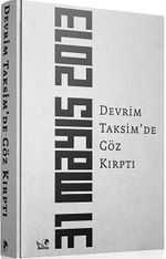 Devrim Taksim'de Göz Kırptı
