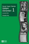 Ger&ccedil;ek Yaşam Tadında: Gelişim D&ouml;nemleri 1 - &Ccedil;ocuk-Okul