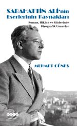 Sabahattin Ali'nin Eserlerinin Kaynakları