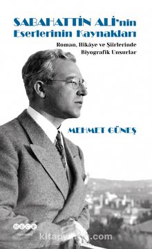 Sabahattin Ali'nin Eserlerinin Kaynakları - Mehmet Güneş