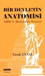 Bir Devletin Anatomisi & ABD ve Başkanlık Sistemi