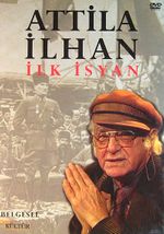 Attila İlhan İlk İsyan (DVD)