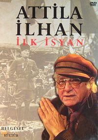 Attila İlhan İlk İsyan (DVD)