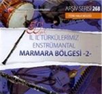 TRT Arşiv Serisi 268 / 50.Yıl İl İl Türkülerimiz Enstrümantal Marmara Bölgesi -2
