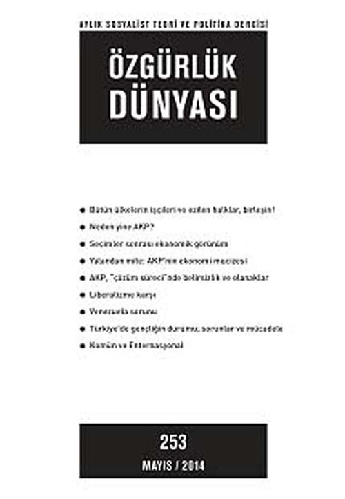 Özgürlük Dünyası / Aylık Sosyalist Teori ve Politika Dergisi / Mayıs 2014 sayı:253