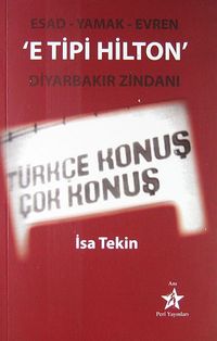 E Tipi Hilton & Diyarbakır Zindanı