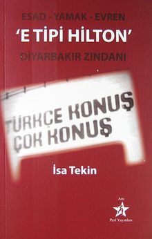 E Tipi Hilton & Diyarbakır Zindanı