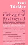 Yeni Türkiye Sayı:58 Mayıs-Haziran 2014 Türk Eğitimi Özel Sayısı 1