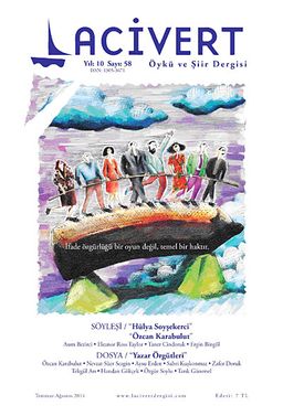 Lacivert Öykü ve Şiir Dergisi Yıl:10 Sayı:58 Temmuz-Ağustos 2014
