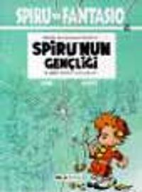 Spiro Ve Fantesio 6 - Spiru'nun Gençliği