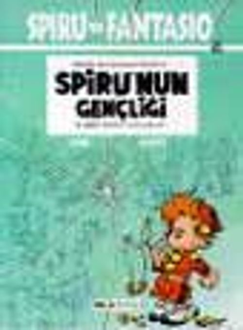 Spiro Ve Fantesio 6 - Spiru'nun Gençliği