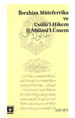 İbrahim Müteferrika ve Usulü'l-Hikem fi-Nizam'ül-Umem