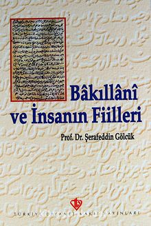 Bakıllani ve İnsanın Fiilleri - Prof. Dr. Şerafeddin Gölcük