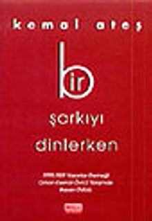 Bir Şarkıyı Dinlerken
