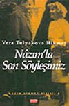 Nazım'la Son S&ouml;yleşi