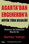 Agarta'dan Ergenekon'a Büyük Türk Bilgeliği & Binlerce Yıl Saklana Büyük Sır
