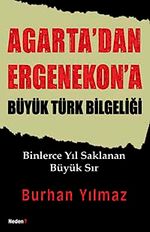 Agarta'dan Ergenekon'a Büyük Türk Bilgeliği & Binlerce Yıl Saklana Büyük Sır