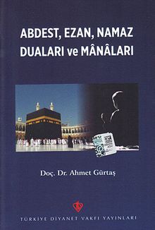 Abdest Ezan Namaz Duaları ve Manaları