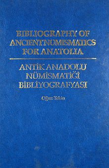 Antik Anadolu Nümismatiği Bibliyografyası