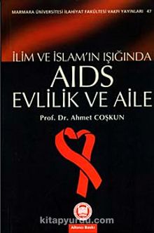 İlim ve İslam'ın Işığında AIDS & Evlilik ve Aile