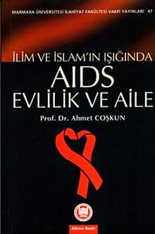 İlim ve İslam'ın Işığında AIDS & Evlilik ve Aile