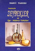 Notalarıyla Zeybekler Ve Ege - Akdeniz Türküleri