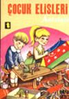&Ccedil;ocuk Elişleri Antolojisi