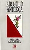 Bir G&uuml;l&uuml; Andık&ccedil;a