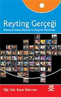 Reyting Gerçeği/Televizyon İzleme Ölçümleri ve Program Planlaması
