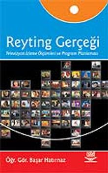 Reyting Gerçeği/Televizyon İzleme Ölçümleri ve Program Planlaması