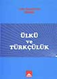 Ülkü ve Türkçülük