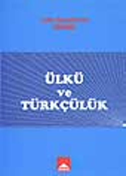 Ülkü ve Türkçülük