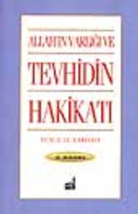 Allah'ın Varlığı ve Tevhidin Hakikatı
