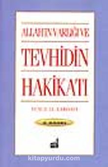Allah'ın Varlığı ve Tevhidin Hakikatı - Prof. Dr. Yusuf el-Karadavi